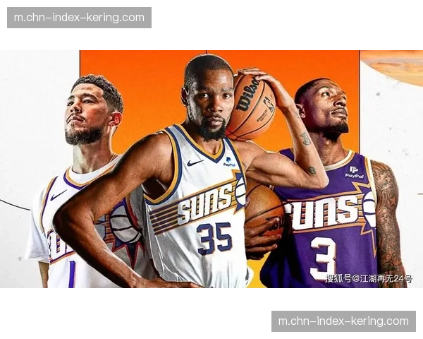 太阳三巨头化学反应未达预期，防守效率仅列联盟第21位